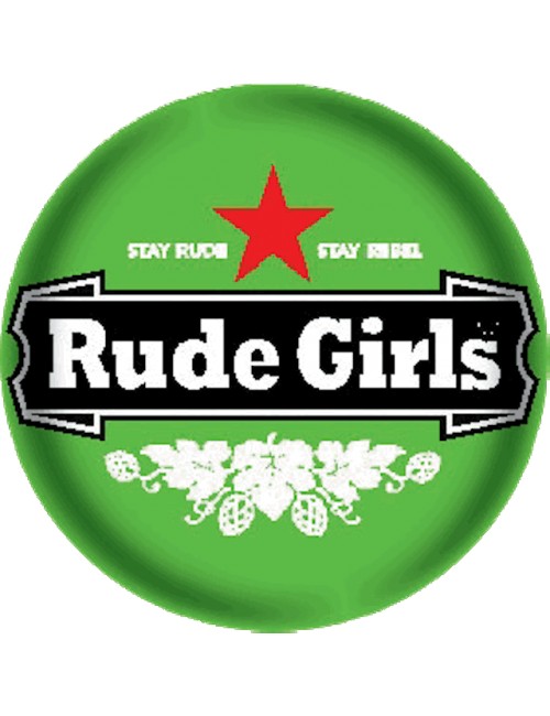 Button Rude Girls Beer Style
