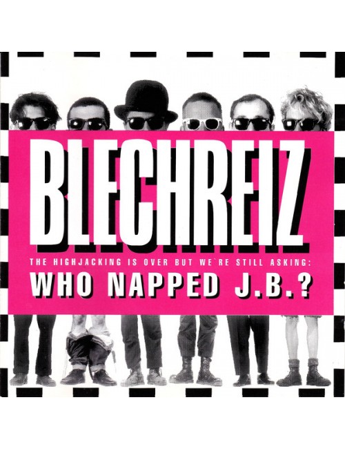 LP Blechreiz - Who Napped J.B?