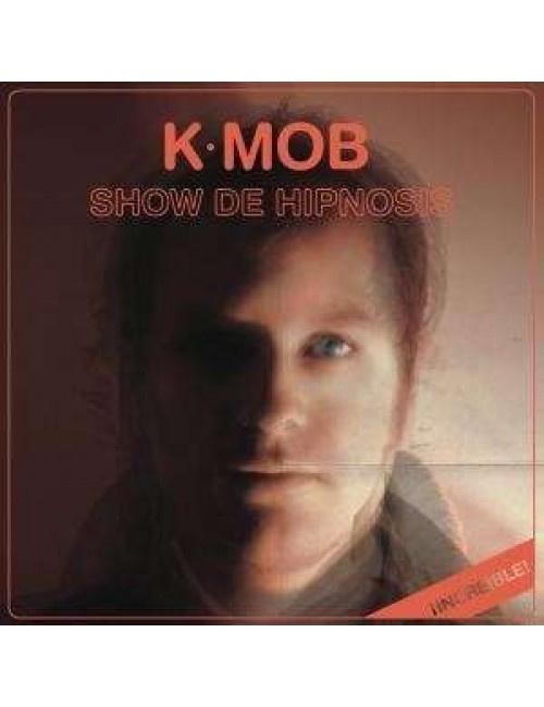 LP K Mob - Show de Hipnosis