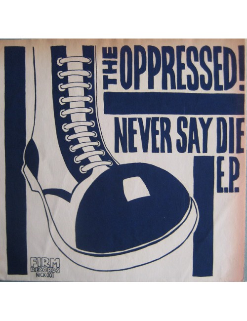 7" The Oppressed - Never...
